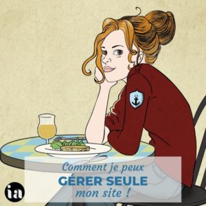 Comment je peux gérer seule mon site