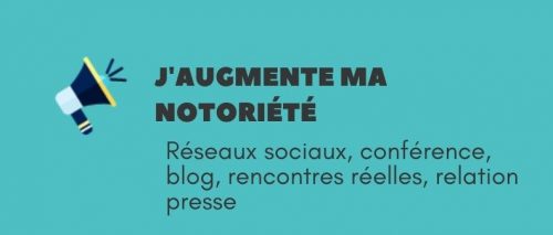 augmenter ma notoriété augmenter ma notoriété